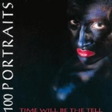 One Hundred Portraits-Time Will Be The Tell