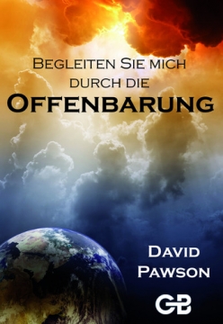 David Pawson-Begleiten Sie mich durch die Offenbarung
