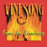 Vinesong-Feuer der Erweckung