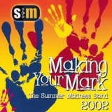 The Summer Madness Band-Making Your Mark - Madness 02
