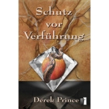 Derek Prince-Schütz vor Verführung