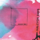 Halcyon Days-Alkaline Times