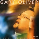Gary Oliver-More Than Enough