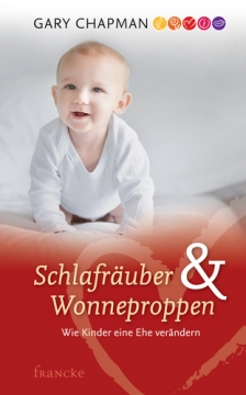 Gary Chapman-Schlafräuber und Wonneproppen