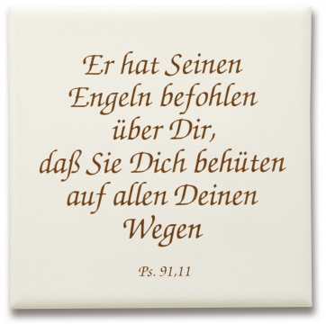 Keramikfliese - Er hat seinen Engeln befohlen...10x10 cm