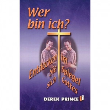 Derek Prince-Wer bin ich?
