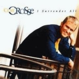 Clay Crosse-I Surrender All