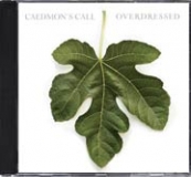 Caedmon`s Call-Overdressed