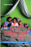 Lisa Fuchs-Sprich lieber Gott, ich höre