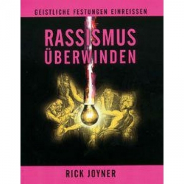 Rick Joyner-Rassismus überwinden