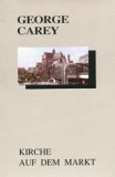 George Carey-Kirche auf dem Markt