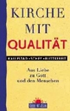 Kallestad/Schey/Buttkereit-Kirche mit Qualität