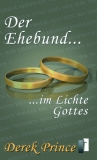 Derek Prince-Der Ehebund ... im Lichte Gottes