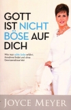 Joyce Meyer-Gott ist nicht böse auf dich