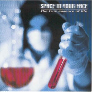 Space In Your Face-The True Essence Of Life