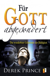Derek Prince-Für Gott abgesondert