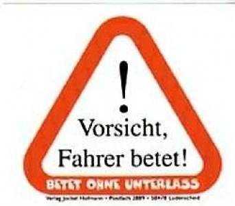 Aufkleber "Vorsicht, Fahrer betet"