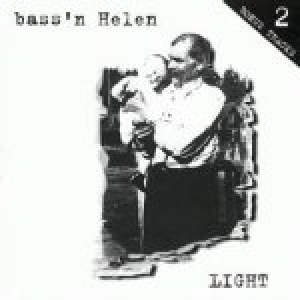 Bass`n Helen-Light