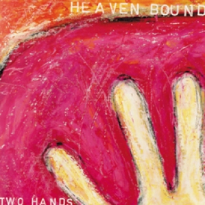 Heaven Bound-Two Hands