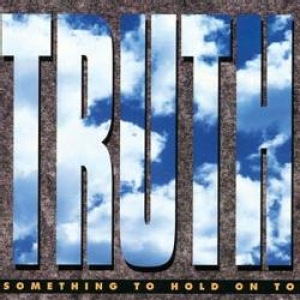 Truth-Something To Hold On