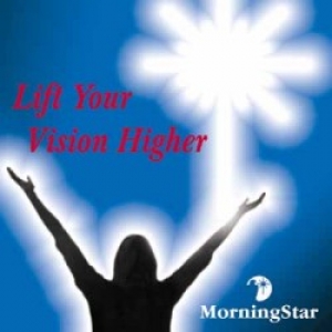 Morning Star-Lift Your Vision Higher