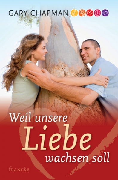 Gary Chapman-Weil unsere Liebe wachsen soll