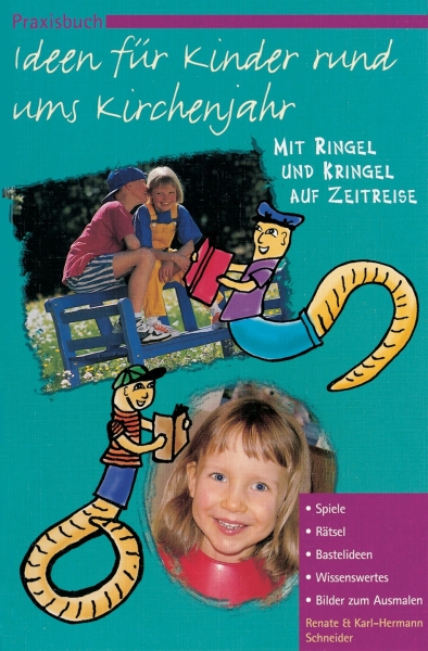 Schneider-Praxisbuch Ideen für Kinder rund ums Kirchenjahr
