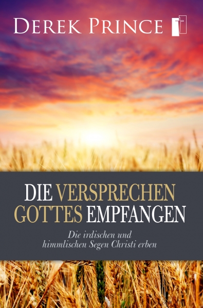 Derek Prince-Die Versprechen Gottes empfangen