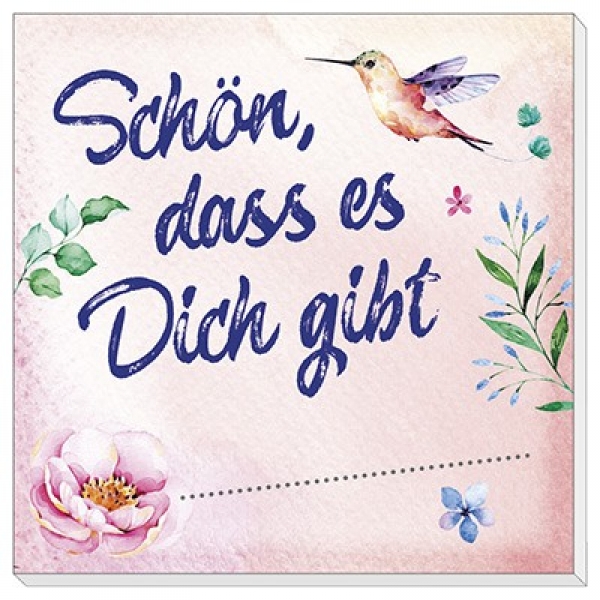 Haftnotizblock "Schön, dass es Dich gibt "