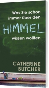 C. Butcher-Was Sie schon immer über den Himmel wissen wollten