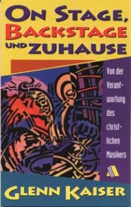 Glenn Kaiser-On Stage, Backstage und Zuhause