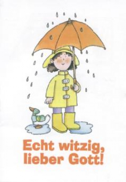 Echt witzig, lieber Gott!-Kindergebete mit Humor