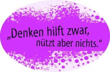 Aufkleber "Denken hilft zwar, nützt aber nichts "