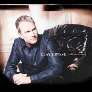 Clay Crosse-A Different Man