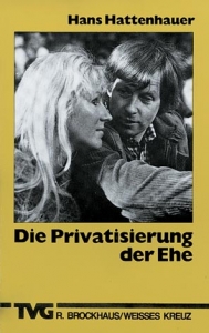 Hans Hattenhauer-Die Privatisierung der Ehe