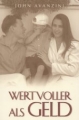John Avanzini-Wertvoller als Geld