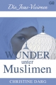 Christine Darg-Wunder unter Muslimen