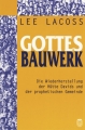 Lee Lacoss-Gottes Bauwerk