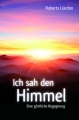 Roberts Liardon-Ich sah den Himmel - Eine Göttliche Begegnung